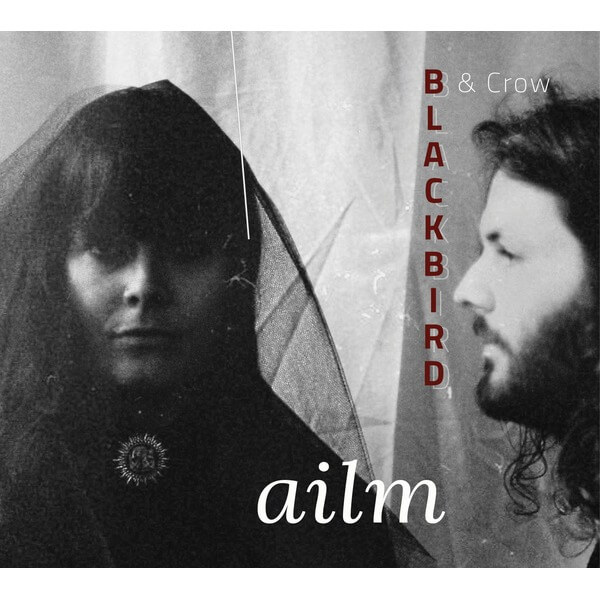 Blackbird & Crow - Ailm - CD