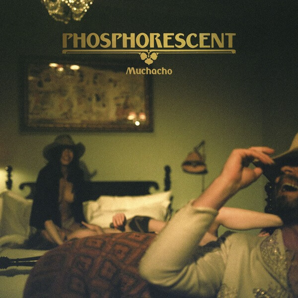 Phosphorescent - Muchacho - CD