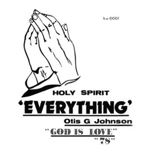 Otis G. Johnson - Everything - God Is Love 78 - LP