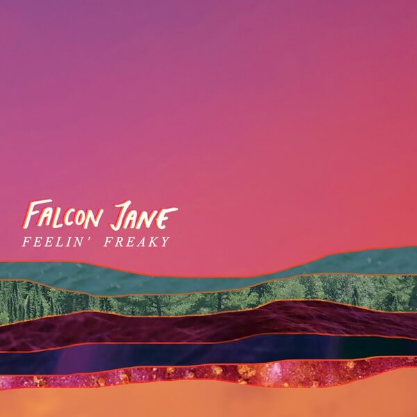 Falcon Jane - Feelin' Freaky - CD
