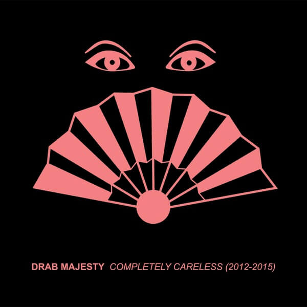 Drab Majesty - Completely Careless - CD