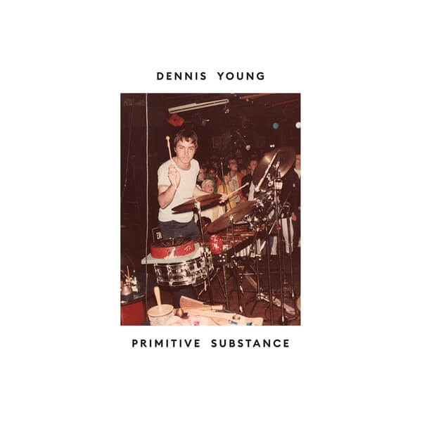Dennis Young - Primitive Substance - CD