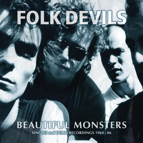 Folk Devils -  Beautiful Monsters (Singles & Demo Recordings 1984​-​86) - 2LP