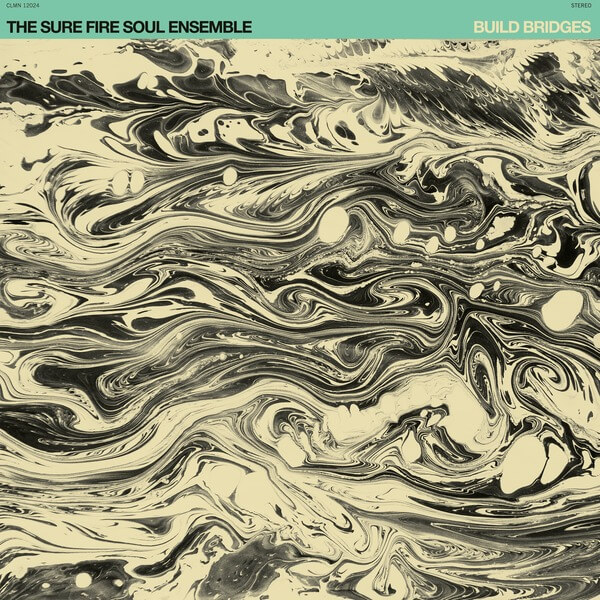 The Sure Fire Soul Ensemble - Build Bridges - LP