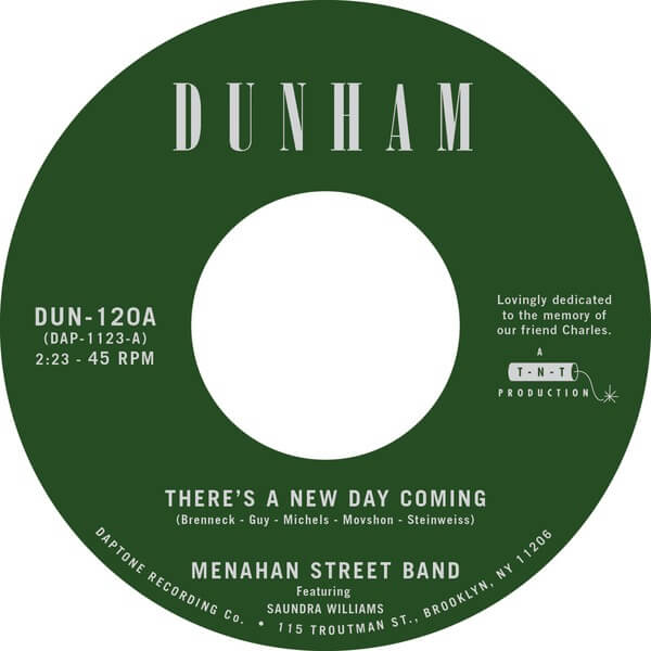 Menahan Street Band - There's A New Day Coming b/w Tommy Don't - 7"