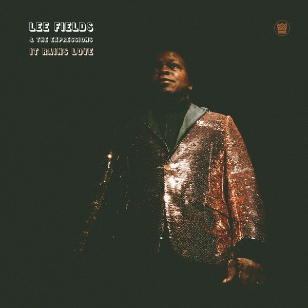 Lee Fields & The Expressions - It Rains Love - 2CD