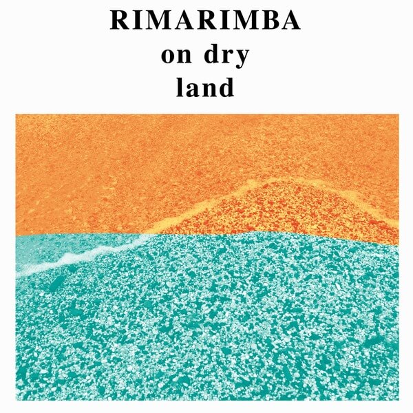 Rimarimba - On Dry Land - LP