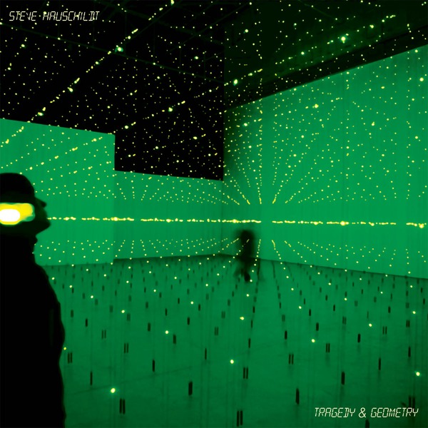 Steve Hauschildt - Tragedy And Geometry - CD