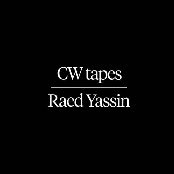 Raed Yassin - CW Tapes - LP