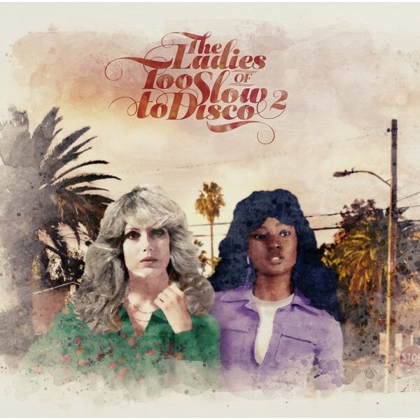 VA - The Ladies Of Too Slow To Disco Vol. 2 (RSD) - 2LP