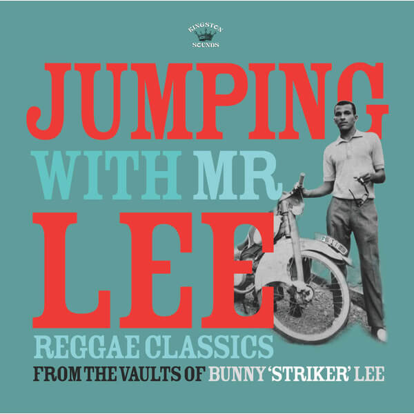 VA - Jumping With Mr Lee - Reggae Classics From The Vault Of Bunny - CD