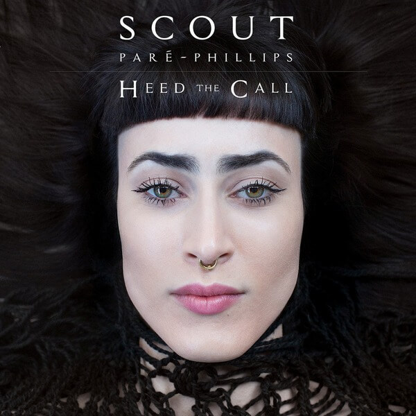 Scout Pare-Phillips - Heed The Call - LP