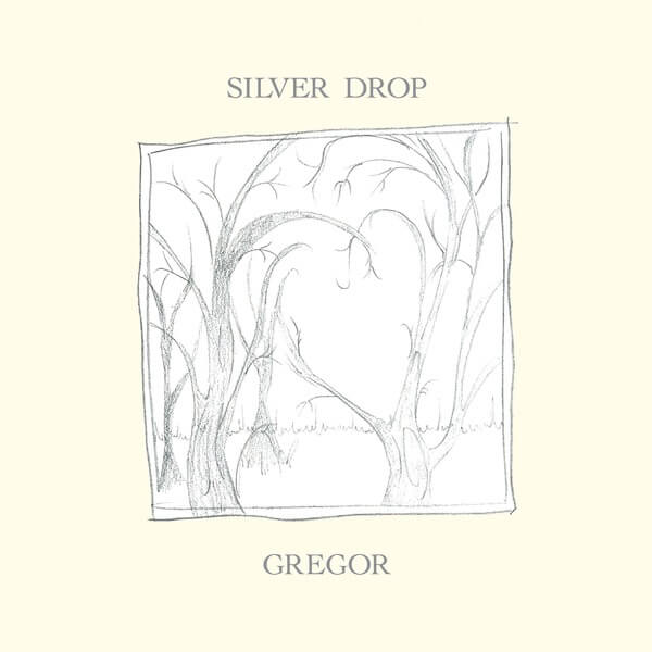 Gregor - Silver Drop - LP
