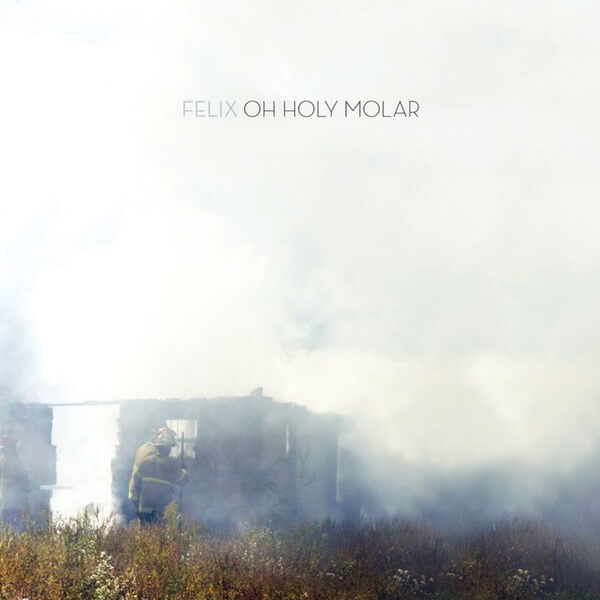 Felix - Oh Holy Molar - CD