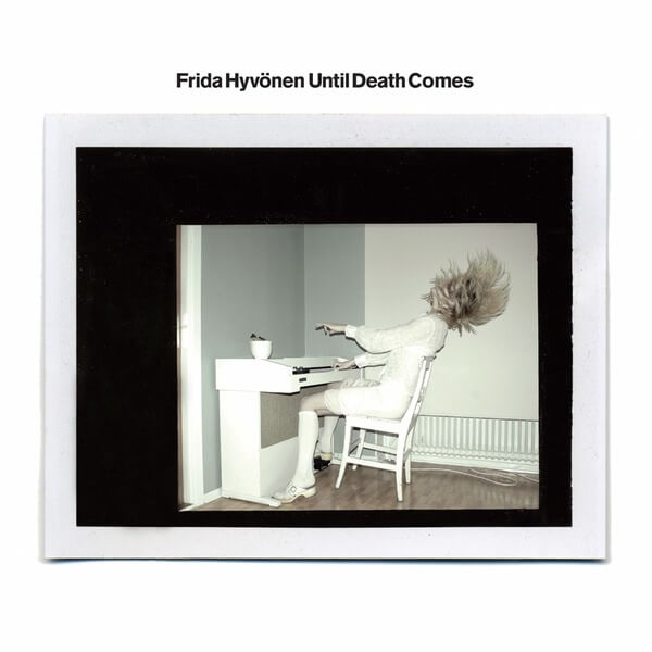 Frida Hyvönen - Until Death Comes - CD