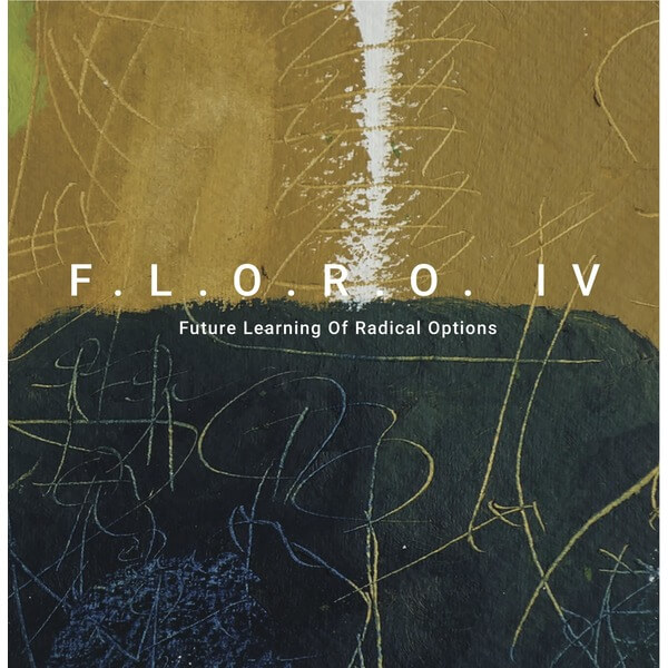 Floros Floridis - F.L.O.R.O. IV - Future Learning Of Radical Options - LP
