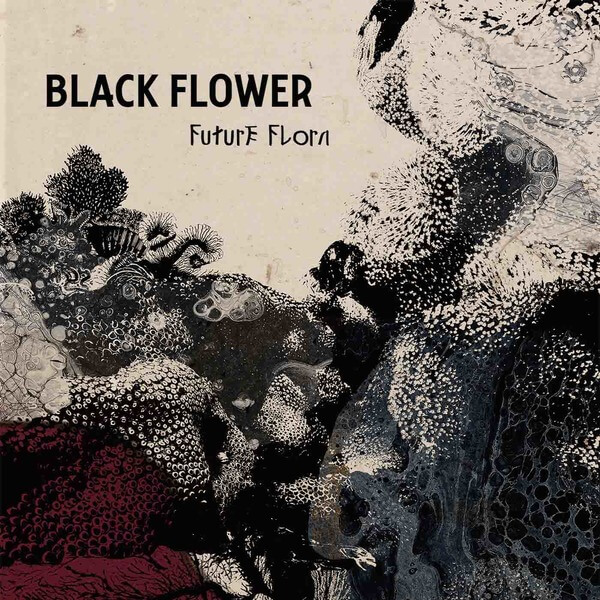 Black Flower - Future Flora - LP