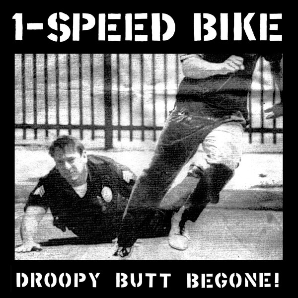 1-Speed Bike - Droopy Butt Begone! - LP