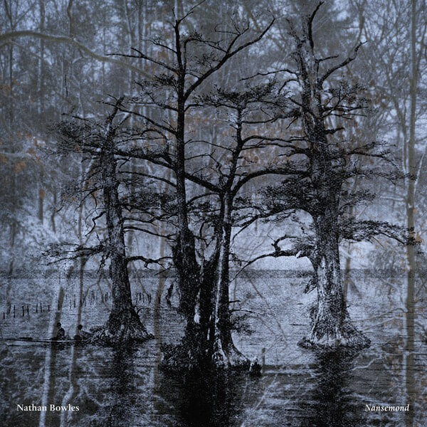 Nathan Bowles - Nansemond - LP