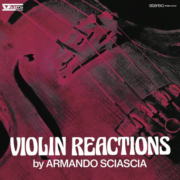 Armando Sciascia - Violin Reactions - LP