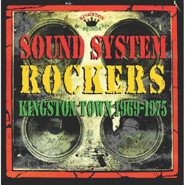 VA - Sound System Rockers Kingston Sounds 1969-1975 - CD
