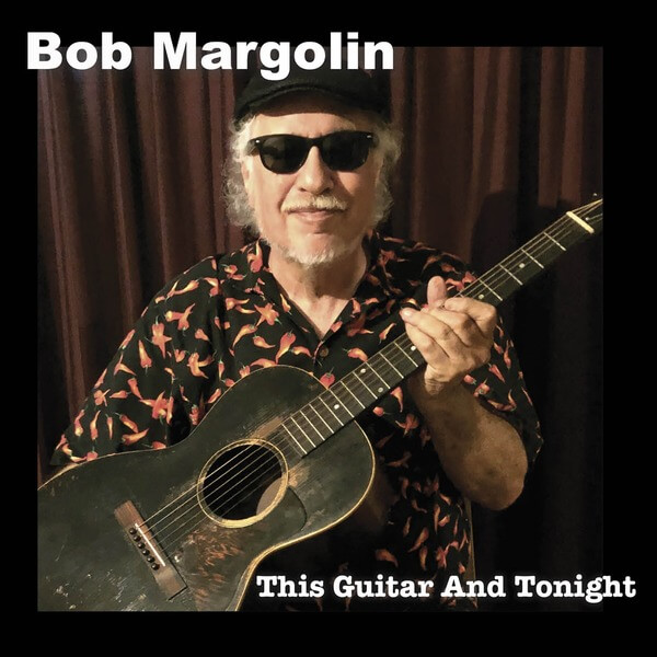 Bob Margolin - This Guitar And Tonight - CD