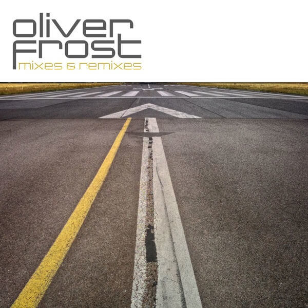 Oliver Frost - Mixes & Remixes - CD