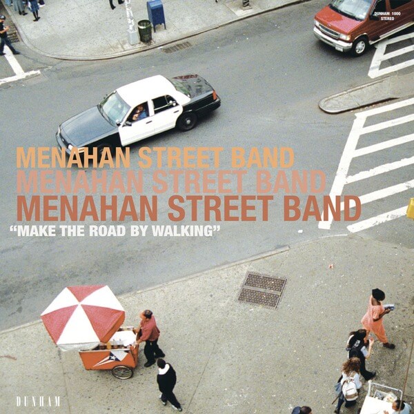 Menahan Street Band - Make The Road By Walking - LP