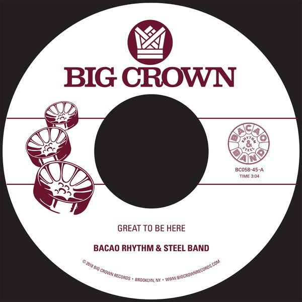 Bacao Rhythm & Steel Band - Great To Be Here b/w All For Tha Cash - 7"