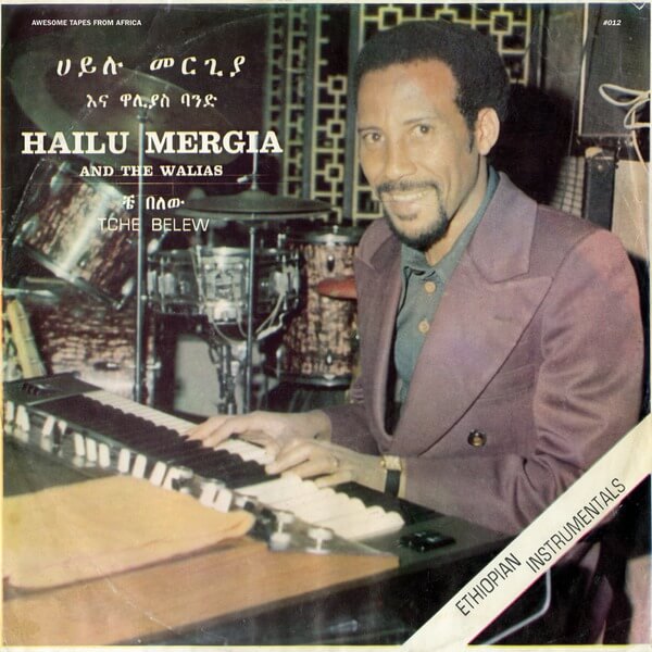 Hailu Mergia & The Walias - Tche Belew - LP