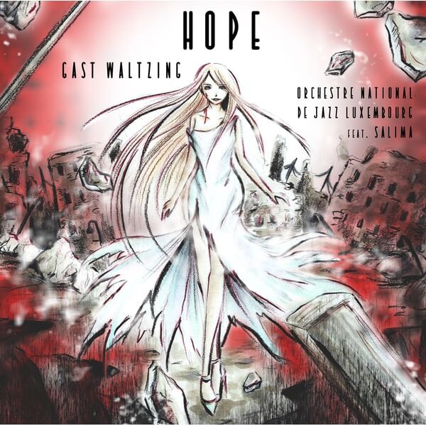 Gast Waltzing, Orchestre National De Jazz Luxembourg feat. Salima - Hope - CD