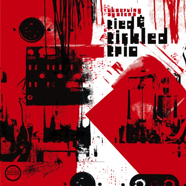 Tied & Tickled Trio - Observing Systems - 2LP
