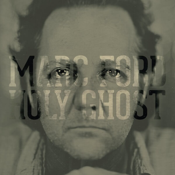 Marc Ford - Holy Ghost - CD