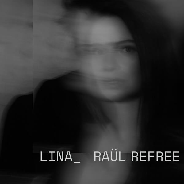 Lina_Raul Refree - Lina_Raul Refree - CD