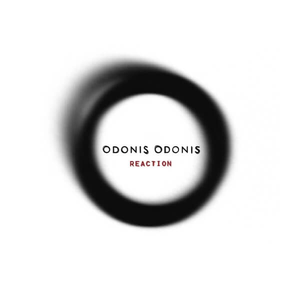 Odonis Odonis - Reaction - 12"