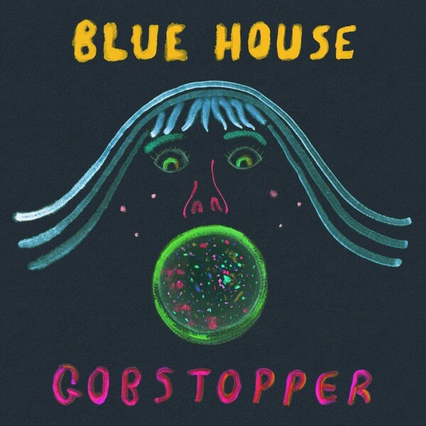 Blue House - Gobstopper - LP
