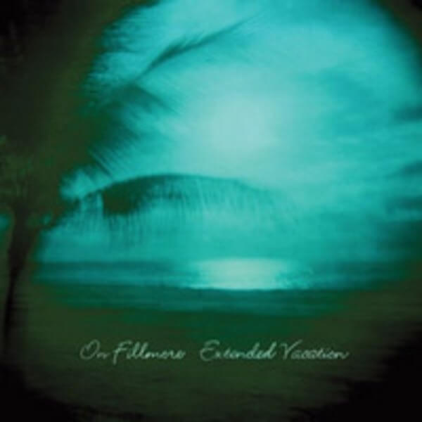 On Fillmore - Extended Vacation - LP