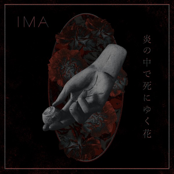IMA - The Flowers Die In Burning Fire - LP