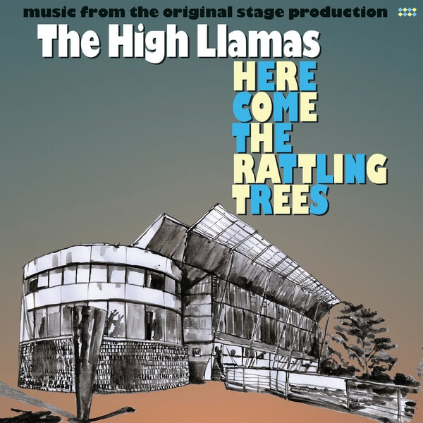 High Llamas - Here Come The Rattling Trees - LP