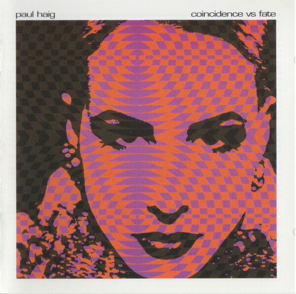 Paul Haig - Coincidence Vs Fate - CD