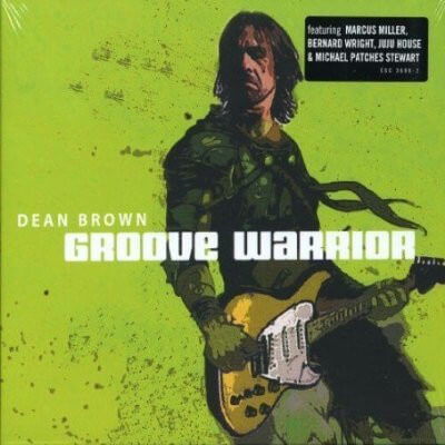 Dean Brown - Groove Warrior - CD