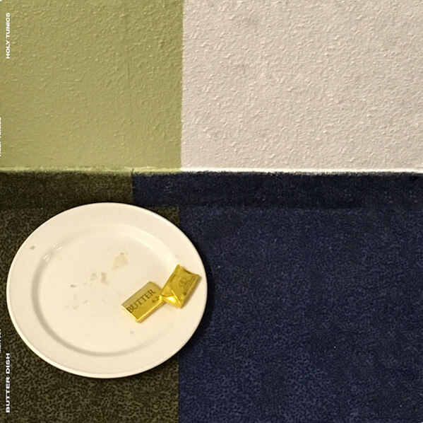 Holy Tunics - Butter Dish - LP