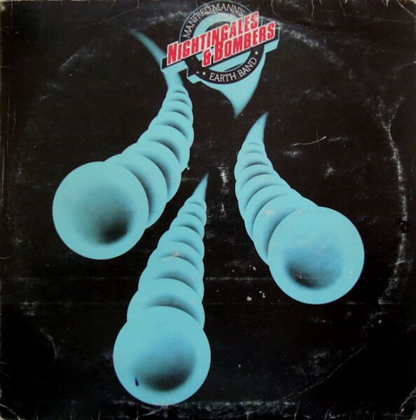 Manfred Mann's Earth Band - Nightingales & Bombers - Vinyl LP