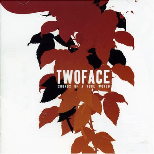 Twoface - Sounds Of A Rude World - CD