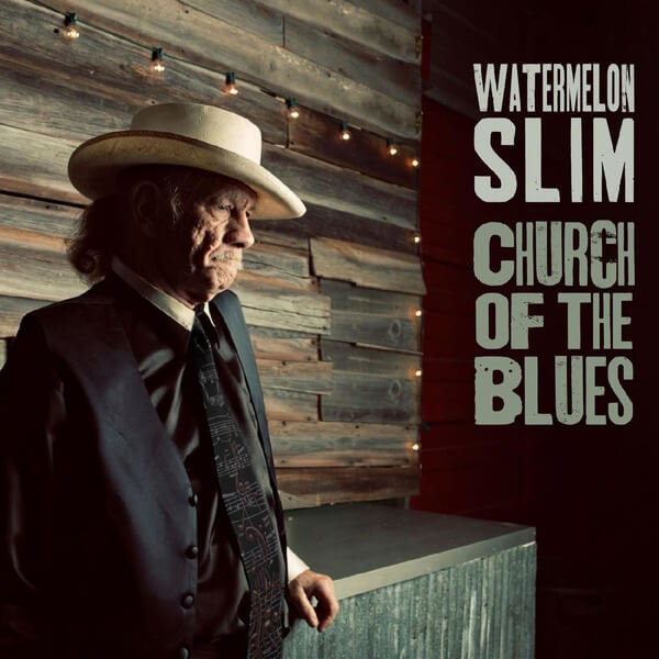 Watermelon Slim - Church of the Blues - CD