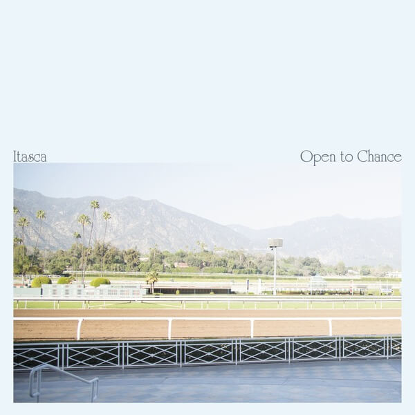 Itasca - Open to Chance - LP