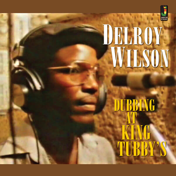 Delroy Wilson - Dubbing at King Tubby’s - LP