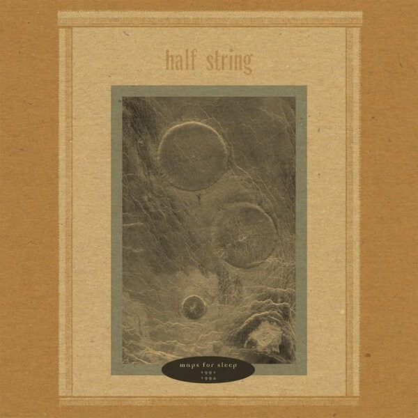 Half String - Maps For Sleep - 2LP