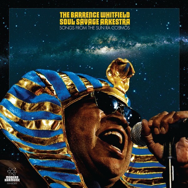 The Barrence Whitfield Soul Savage Arkestra - Songs From The Sun Ra Cosmos - LP