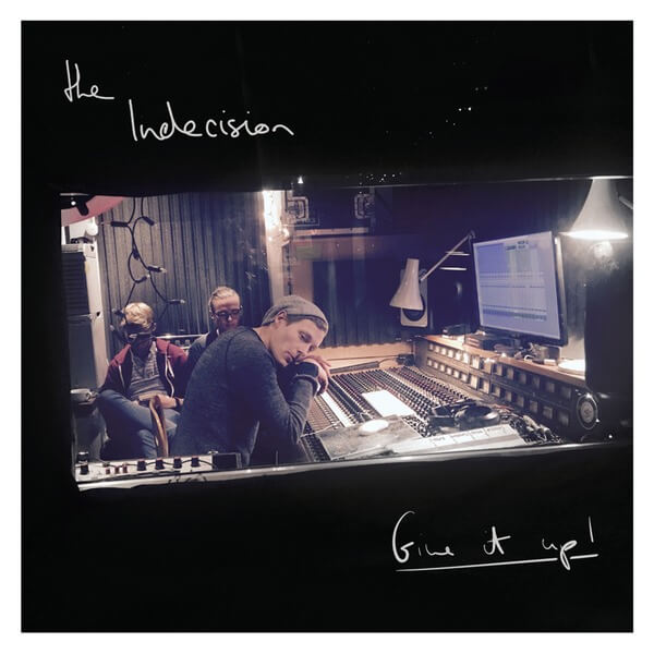 The Indecision - Give It Up! - LP+CD